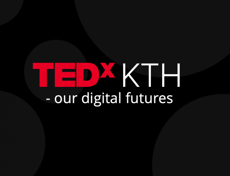 Join us at TEDxKTH – our digital futures!